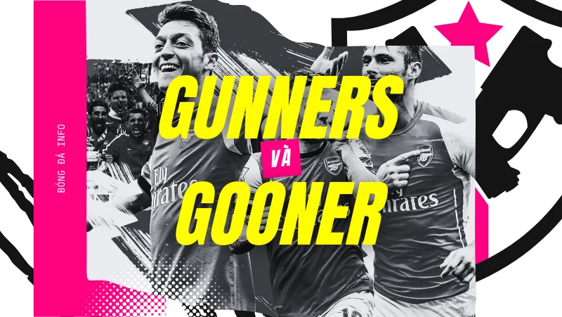 Gooner Là Gì? Khám Phá Nguồn Gốc Biệt Danh Của Fan Pháo Thủ